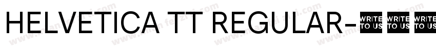 HELVETICA TT REGULAR字体转换